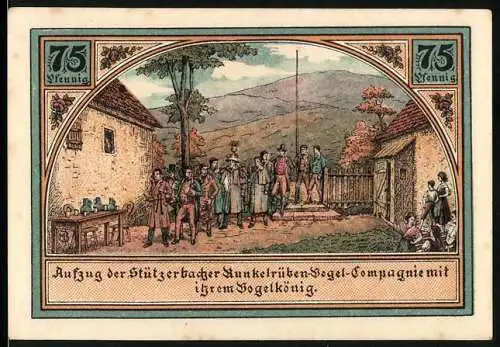 Notgeld Stützerbach 1921, 75 Pfennig, Auszug der Stützerbacher Runkelrüben-Vogel-Compagnie mit ihrem Vogelkönig