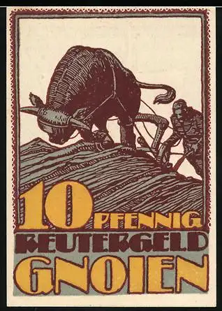 Notgeld Gnoien, 1921, 10 Pfennig, Pflügender Bauer mit Ochse auf Feld und Text auf Rückseite