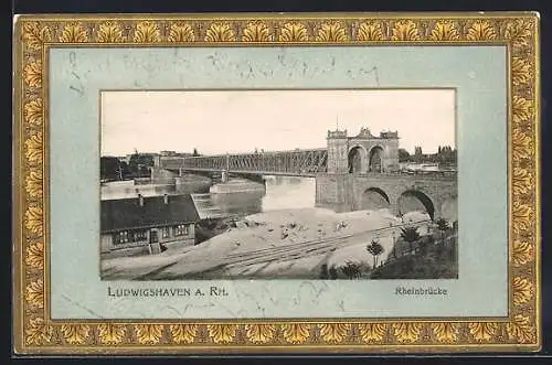 AK Ludwigshafen / Rhein, Rheinbrück im Rahmen