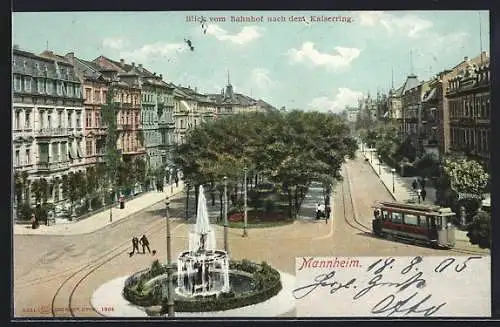 AK Mannheim, Blick vom Bahnhof nach der Strasse Kaiserring mit Strassenbahn