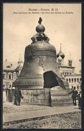 AK Moscou, La reine des cloches au Kremlin