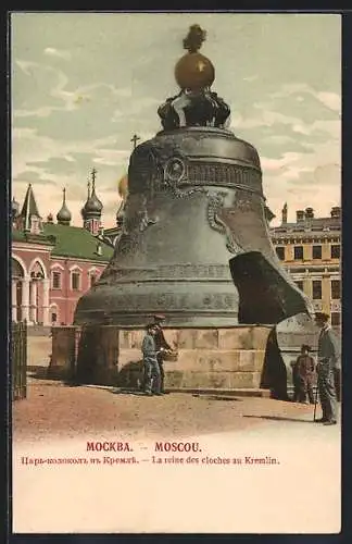 AK Moscou, La reine des cloches au Kremlin