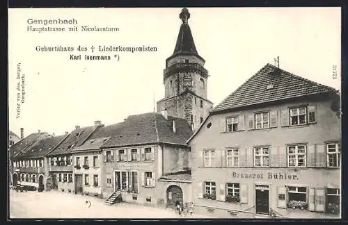 AK Gengenbach, Hauptstrasse mit Nicolausturm & Gasthof-Brauerei Bühler, Geburtshaus des Liederkomponisten Karl Isenmann
