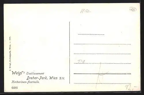 AK Wien, Weigl`s Etablissement Dreher-Park, Katharinen-Festhalle