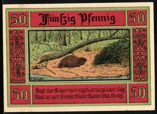 Notgeld Aken / Elbe, 1921, 50 Pfennig, Biber am grünen Holz, Stadtwappen und Text