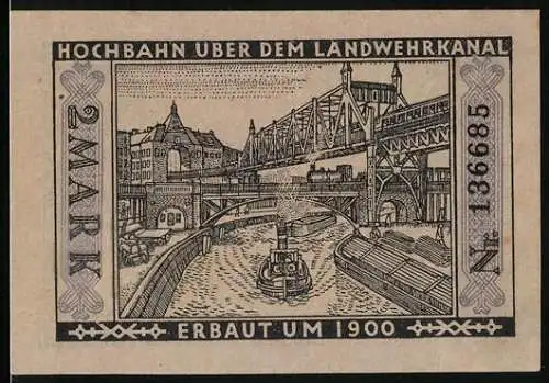 Notgeld Berlin, 1922, 2 Mark, Hochbahn über dem Landwehrkanal, Erbaut um 1900, Gilt bis auf Widerruf