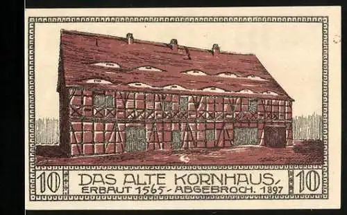 Notgeld Bitterfeld 1921, 10 Pfennig, Das alte Kornhaus, erbaut 1565 abgebrochen 1897