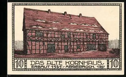 Notgeld Bitterfeld 10 Pfennig, Das Alte Kornhaus erbaut 1565 abgebrochen 1897, Stadtszene und Gedicht