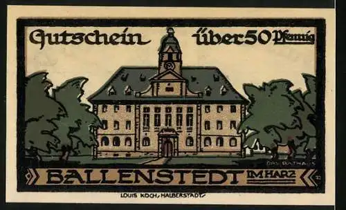 Notgeld Ballenstedt 1921, 50 Pfennig, Stadtwappen und Rathaus Abbildung