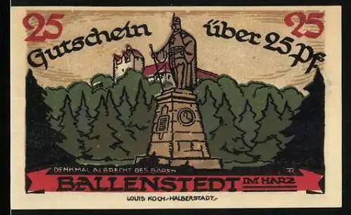 Notgeld Ballenstedt, 1921, 25 Pfennig, Denkmal Albrecht des Bären und Wappen, Louis Koch-Halberstadt