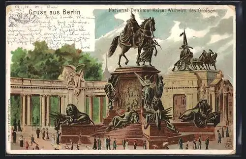 Lithographie Berlin, National-Denkmal Kaiser Wilhelm des Grossens