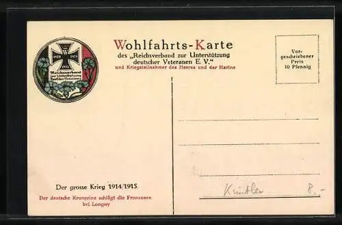 Künstler-AK Curt Schulz-Steglitz: Der deutsche Kronprinz schlägt die Franzosen bei Longwy, 1. Weltkrieg, Propaganda