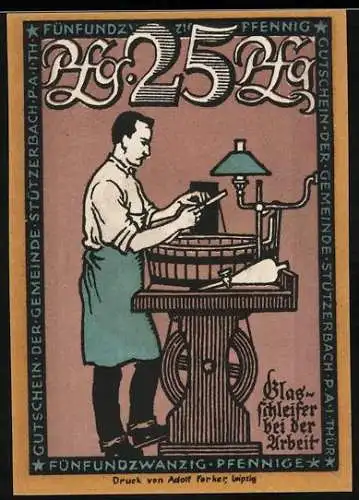 Notgeld Stützerbach 1921, 25 Pfennig, Glasschleifer bei der Arbeit und Wappen mit Hammer und Amboss