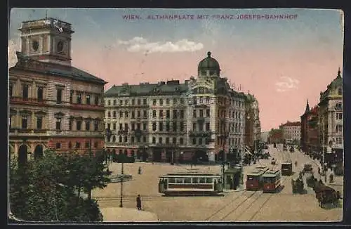 AK Wien, Althanplatz mit Strassenbahn und Franz Josefs-Bahnhof