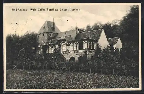 AK Bad-Aachen, Wald-Cafe Forsthaus Linzenshäuschen