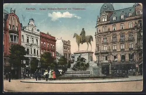 AK Aachen, Kaiser Wilhelm-Denkmal mit Theaterplatz