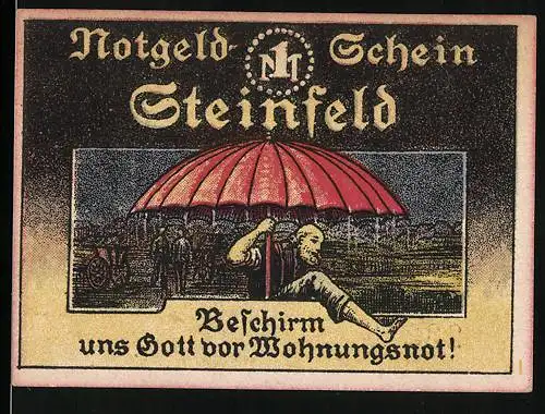 Notgeld Steinfeld 1921, 1 Mark, Bittschrift um Schutz vor Wohnungsnot, Wappen und Gültigkeitsdatum