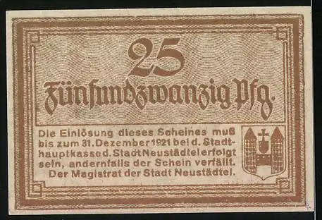 Notgeld Neustädtel 1921, 25 Pfennig, Aufdruck Stadtwappen und Einlösebedingungen