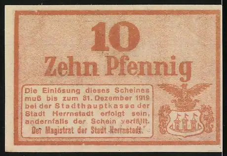 Notgeld Herrnstadt, 1919, 10 Pfennig, Der Magistrat der Stadt Herrnstadt, Adler und Stadtwappen, Einlösung bis 31. Dez.