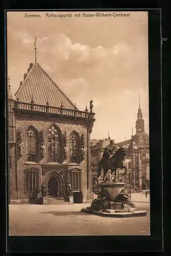 AK Bremen, Rathausportal mit Kaiser-Wilhelm-Denkmal