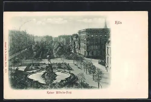 AK Köln-Neustadt, Strasse Kaiser Wilhelm-Ring mit Denkmal