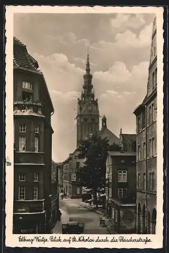 AK Elbing, Blick aus der Fleischergasse auf St. Nikolai