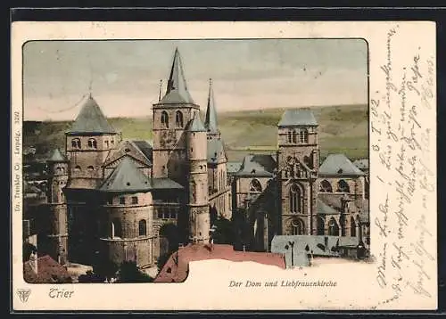 AK Trier, Dom und Liebfrauenkirche