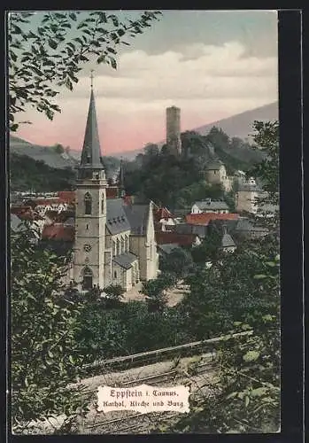 AK Eppstein / Taunus, Kath. Kirche und Burg