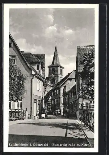 AK Reichelsheim / Odenwald, Bismarckstrasse mit Kirche
