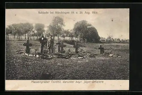 AK Schlacht bei Mörchingen 1914, Massengräber Conthil, darunter bayr. Jäger-Offiziere