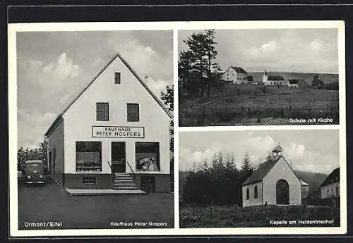 AK Ormont /Eifel, Kaufhaus P. Nospers, Kapelle am Heldenfriedhof