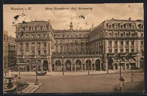 AK Frankfurt a. M., Hotel Frankfurter Hof am Kaiserplatz