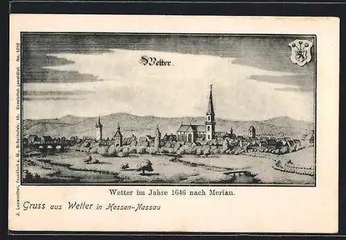 Künstler-AK Wetter /Hessen-Nassau, Alte Ortsansicht nach Merian von 1646