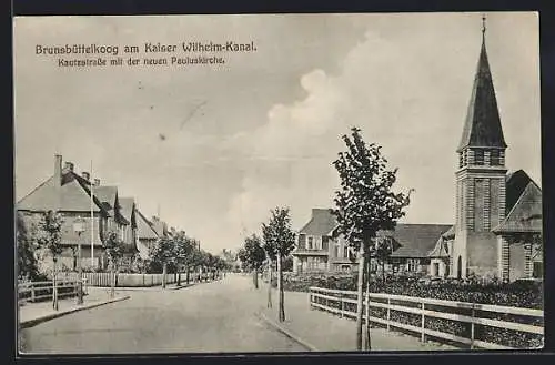 AK Brunsbüttelkoog, Kautzstrasse mit der neuen Pauluskirche