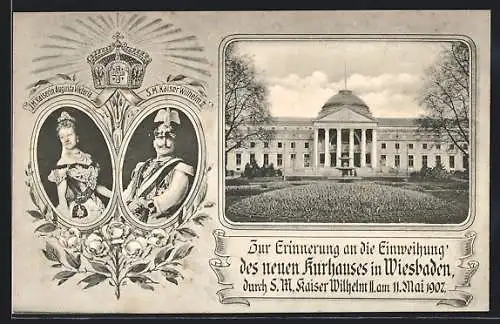 AK Wiesbaden, Erinnerung an die Einweihung des neuen Kurhausesw durch Kaiser Wilhelm II. 1907