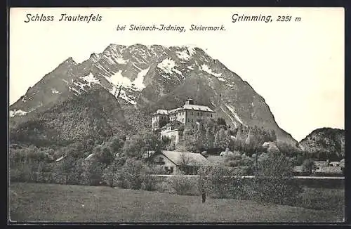 AK Steinach-Irdning, Schloss Trautenfels mit Grimming
