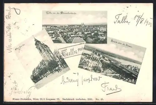 AK Tulln /N. Ö., Pfarrkirche, Brücke über die Donau, Blick von der Minoritenkirche