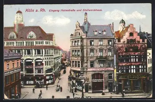 AK Köln, Eingang Hohestrasse und Stollwerckhaus mit Geschäften