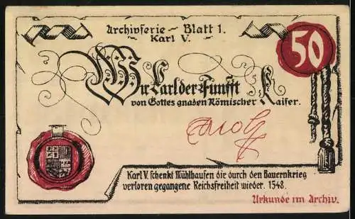 Notgeld Mühlhausen / Thür., 1921, 50 Pfennig, Stadttor und Karl V. Urkunde im Archiv