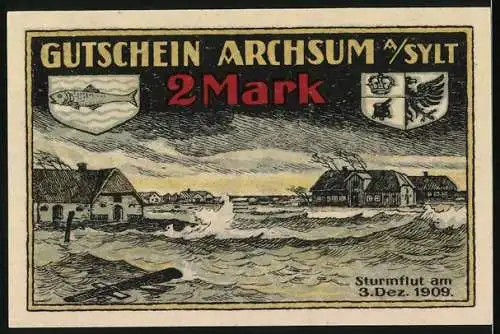 Notgeld Archsum / Sylt, 1921, Zwei Mark, Gemeindewappen und Sturmflut am 3. Dez. 1909