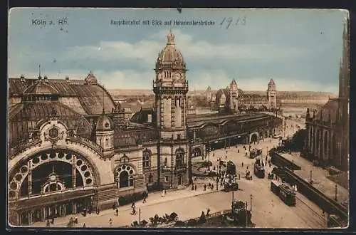 AK Köln a. Rh., Hauptbahnhof mit Blick auf Hohenzollernbrücke und Strassenbahn