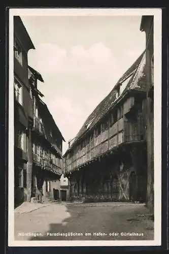 AK Nördlingen, Paradiesgässchen am Hafen- oder Gürtelhaus