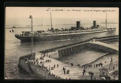 AK Le Havre, Passagierschiff La Provence sortant du Port