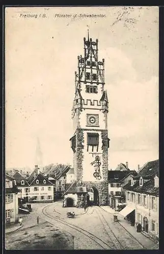 AK Freiburg i. B., Gasthaus zum Storchen, Münster und Schwabentor