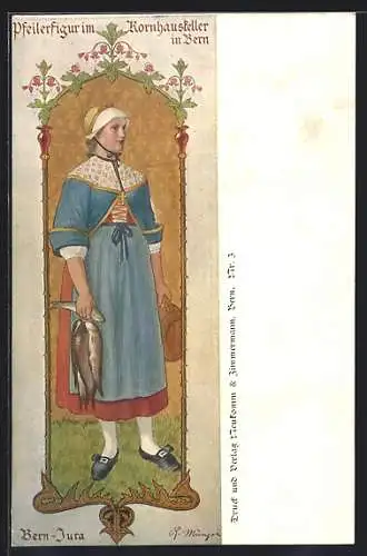 AK Bern, Kornhauskeller, Pfeilerfigur, Fischerin in Tracht um 1900