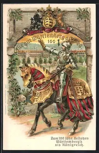 AK Zum 100jährigen Bestehen Württemberg`s als Königreich, Ritter in voller Rüstung für ihn und sein Ross