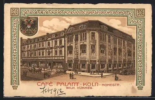 Lithographie Köln, Cafe Palant W. Hünnes in der Hohestrasse, Wappen, Ornamente