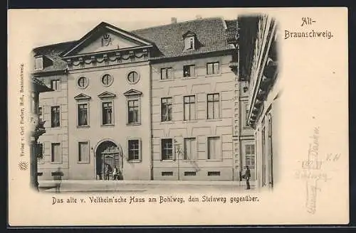 AK Braunschweig, Das alte v. Veltheim`sche Haus am Bohlweg, dem Steinweg gegenüber