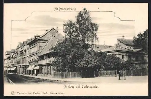 AK Alt-Braunschweig, Bohlweg und Schlossgarten