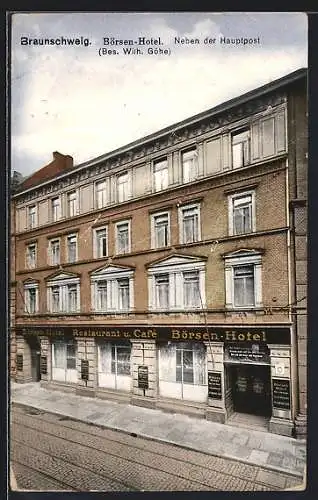 AK Braunschweig, Börsen-Hotel, Neben der Hauptpost, Bes. Wilh. Göhe